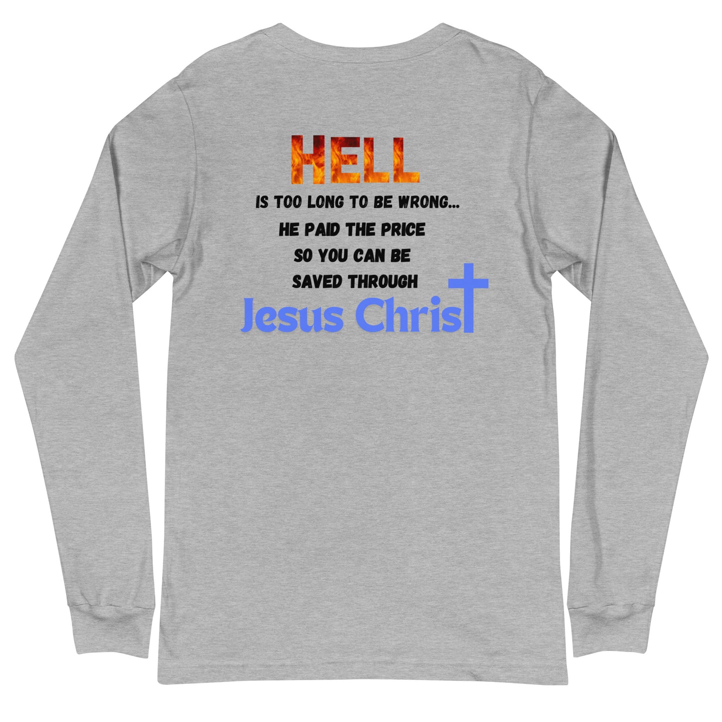 Hell is too long- Long Sleeve
