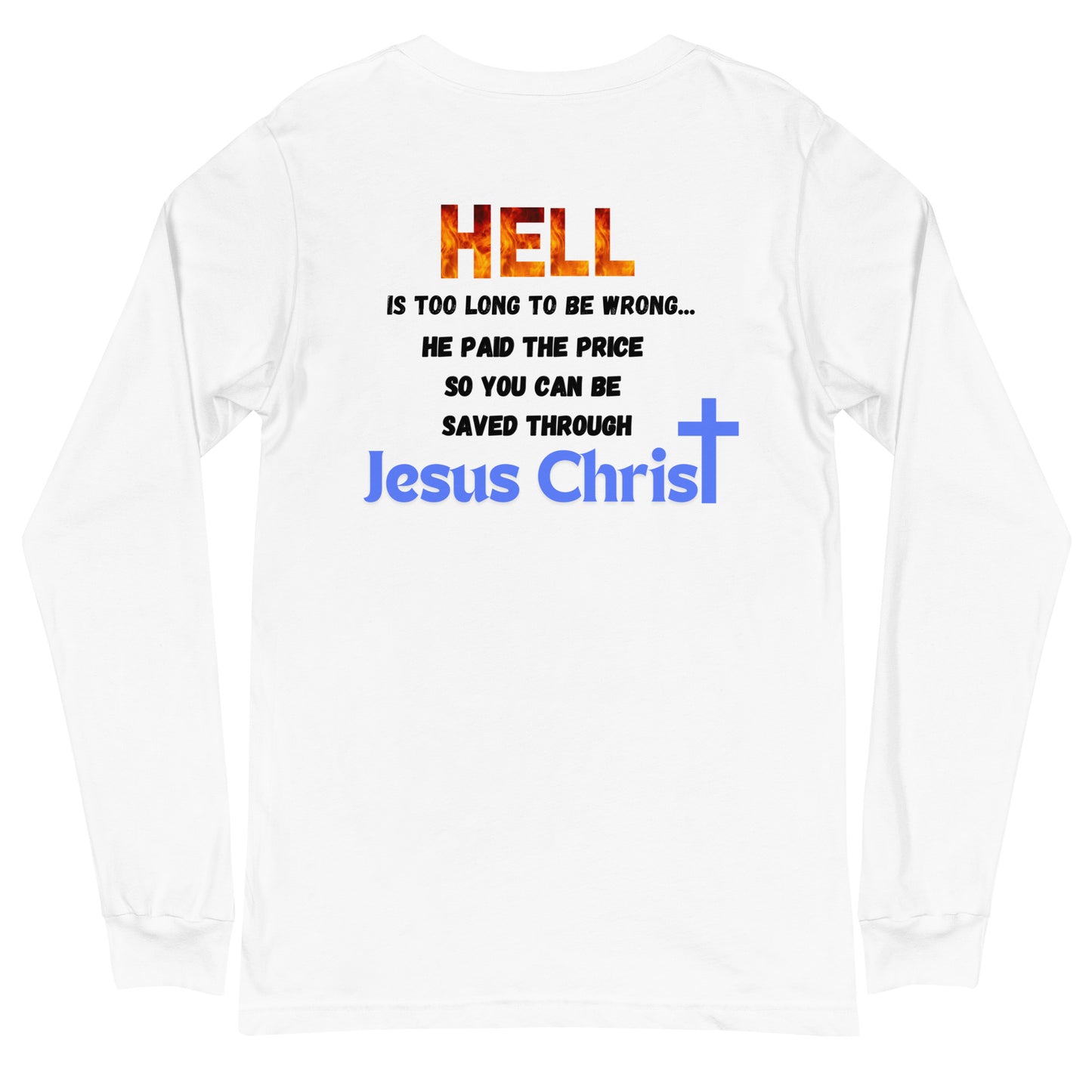 Hell is too long- Long Sleeve