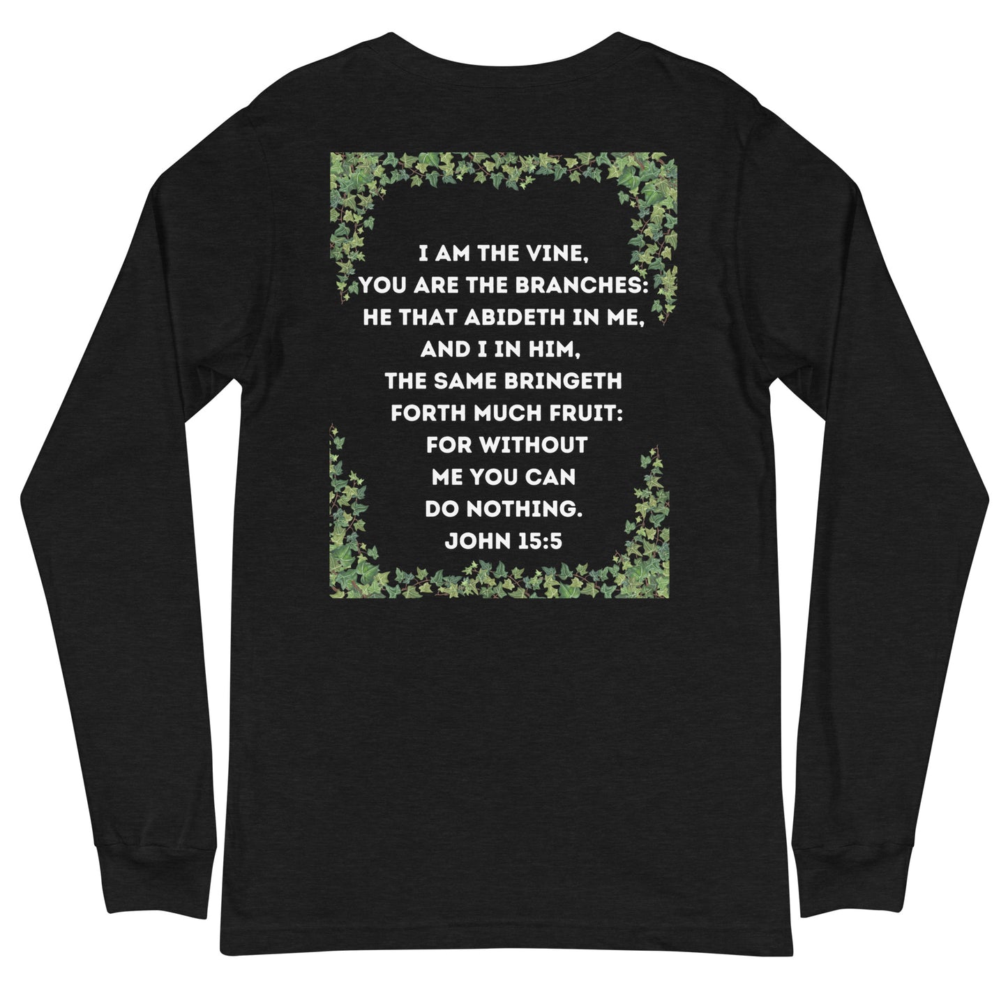 John15:5 Long Sleeve